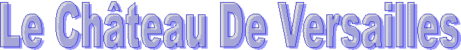 Le Château De Versailles