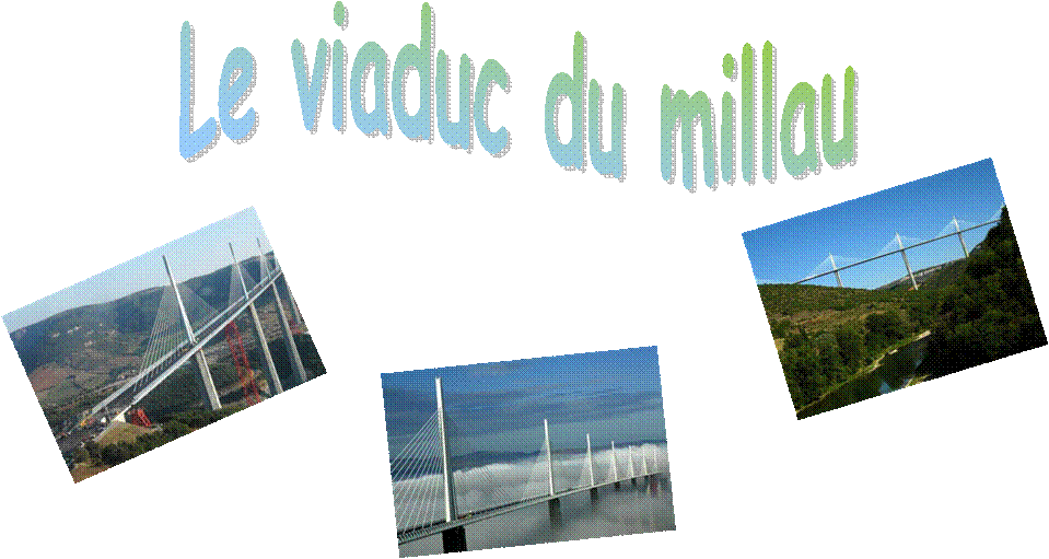 Le viaduc du millau